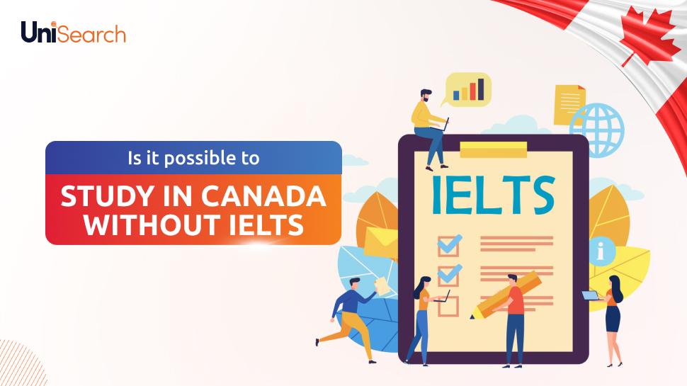 UniSearch - Is It Possible to Study in Canada Without IELTS?