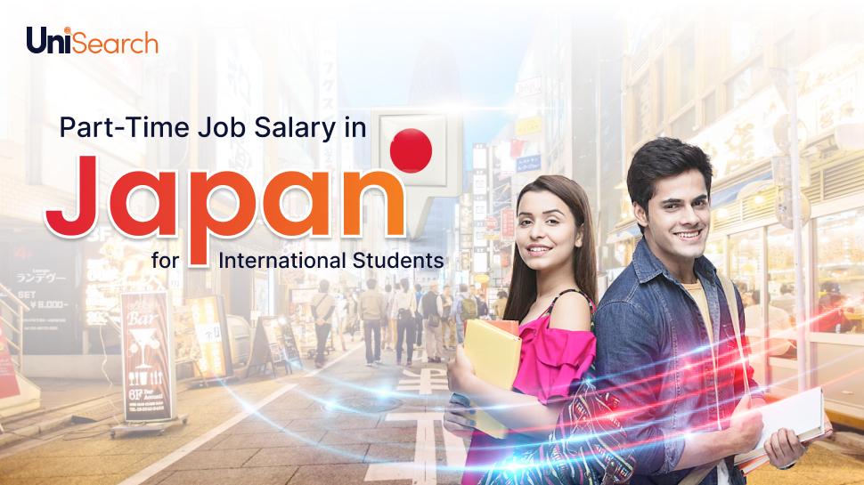 UniSearch - Part-Time Job Salary in Japan for International Students