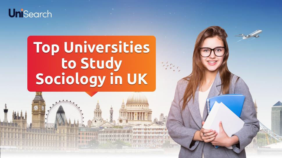 UniSearch - Top Universities to Study Sociology in the UK in 2023