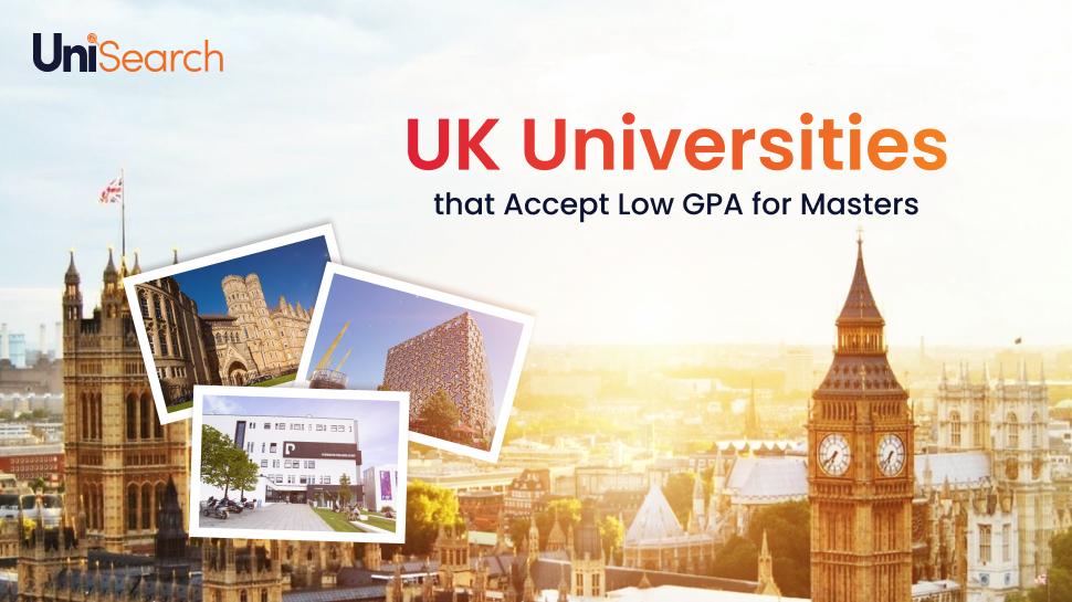 UniSearch - UK Universities that Accept Low GPA for Masters
