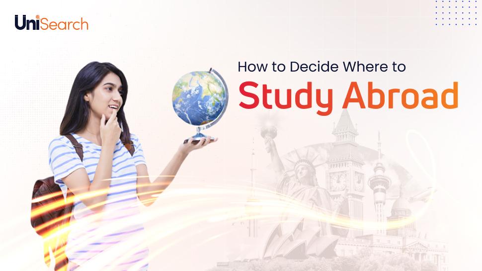 UniSearch - How to Decide Where to Study Abroad in 2023
