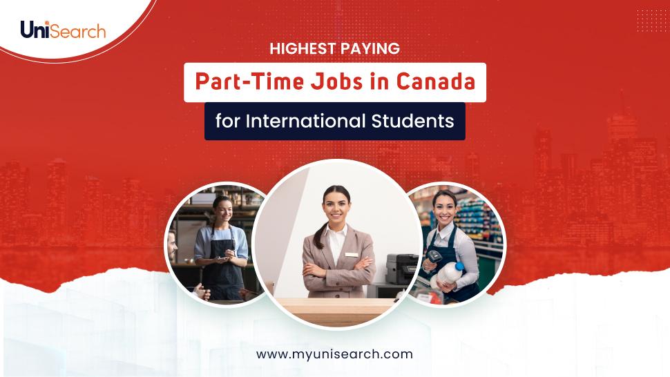 UniSearch - Highest Paying Part-Time Jobs in Canada for International Students
